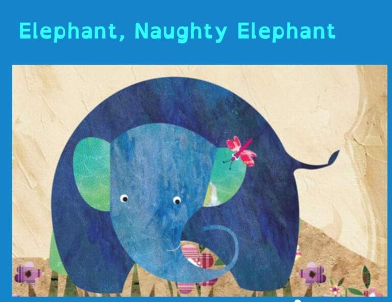 Elephant, Naughty Elephant